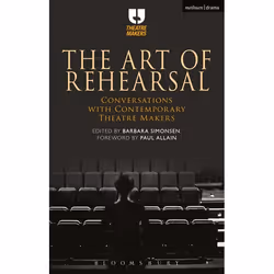 ISBN The Art of Rehearsal (Conversations with Contemporary Theatre Makers), Théatre, Anglais, Livre broché, 264 pages