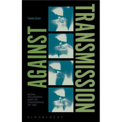 ISBN Against Transmission (Media Philosophy and the Engineering of Time) Couverture rigide