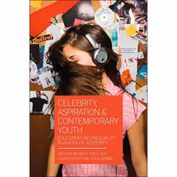 ISBN Celebrity, Aspiration and Contemporary Youth (Education and Inequality in an Era of Austerity), Anglais, Livre broché, 2 ...