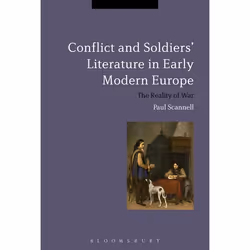 ISBN Conflict and Soldiers' Literature in Early Modern Europe (The Reality of War), histoire, Anglais, Livre broché, 232 page ...