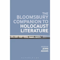 ISBN The Bloomsbury Companion to Holocaust Literature, Religion, Anglais, Livre broché, 352 pages