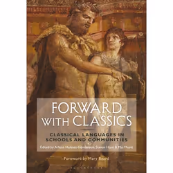 ISBN Forward with Classics (Classical Languages in Schools and Communities), Anglais, Livre broché, 296 pages