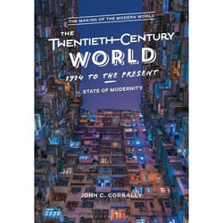 ISBN The Twentieth Century World, 1914 to the Present (State of Modernity)