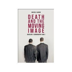ISBN Death and the Moving Image: Ideology, Iconography and I livre TV & radio Anglais