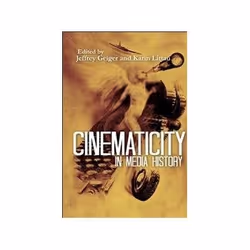 ISBN Cinematicity in Media History, histoire, Anglais, 256 pages