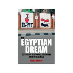 ISBN Egyptian Dream: Egyptian National Identity and Uprisings livre histoire Anglais Couverture rigide