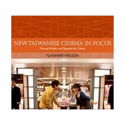 ISBN New Taiwanese Cinema in Focus : Moving Within and Beyond the Frame, Pellicule, Anglais, Livre broché, 200 pages