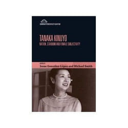 ISBN Tanaka Kinuyo: Nation, Stardom and Female Subjectivity livre TV & radio Anglais Couverture rigide