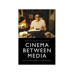 ISBN Cinema Between Media: An Intermediality Approach livre TV & radio Anglais