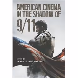 ISBN American Cinema in the Shadow of 9/11, Anglais, 352 pages