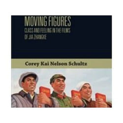 ISBN Moving Figuresclass And Feeling In The Films Of Jia Zhangke livre Pellicule Anglais