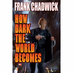 ISBN How Dark the World Becomes, Anglais, Édition de poche, 448 pages