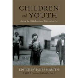 ISBN Children and Youth During the Gilded Age and Progressive Era livre histoire Anglais