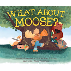 ISBN What About Moose?, Anglais, Couverture rigide, 40 pages