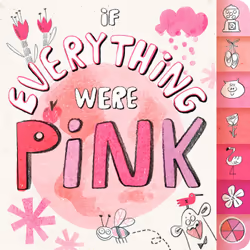 ISBN If Everything Were Pink, Anglais, Couverture rigide, 16 pages