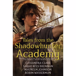 ISBN Tales from the Shadowhunter Academy, Anglais, Livre de poche, 704 pages