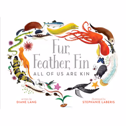 ISBN Fur, Feather, Fin—All of Us Are Kin, Anglais, Couverture rigide, 48 pages