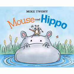 ISBN Mouse and Hippo, Anglais, Couverture rigide, 32 pages