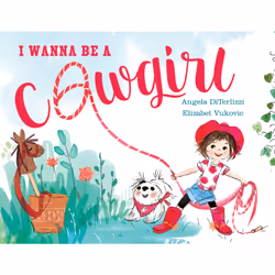 ISBN I Wanna Be a Cowgirl, Anglais, Couverture rigide, 40 pages