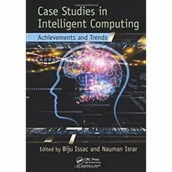 ISBN Case Studies in Intelligent Computing : Achievements and Trends, Education, Anglais, Couverture rigide, 593 pages