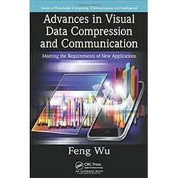 ISBN Advances in Visual Data Compression and Communication: Meeting the Requirements of New Applications livre Informatique et Internet Anglais Couverture rigide