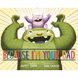 ISBN Because I'm Your Dad, Fiction, Anglais, 32 pages