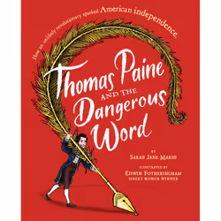 ISBN Thomas Paine and the Dangerous Word, Pour enfants, Anglais, Couverture rigide, 80 pages