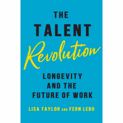 ISBN The Talent Revolution: Longevity and the Future of Work, Anglais, 232 pages