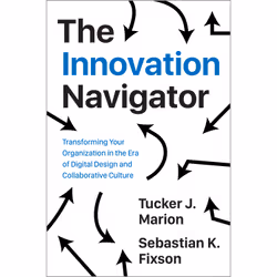ISBN The Innovation Navigator: Transforming Your Organization in the Era of Digital Design and Collaborative Culture, Anglais ...