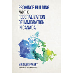 ISBN Province Building and the Federalization of Immigration in Canada