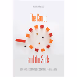 ISBN The Carrot and the Stick: Leveraging Strategic Control for Growth, Anglais, 264 pages