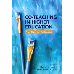 ISBN Co-Teaching in Higher Education: From Theory to Co-Practice, Anglais, 272 pages