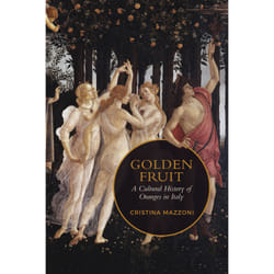 ISBN Golden Fruit: A Cultural History of Oranges in Italy