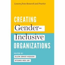 ISBN Creating Gender-Inclusive Organizations: Lessons from Research and Practice, Anglais, 240 pages