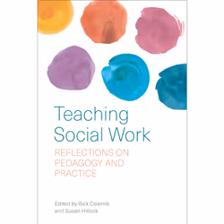 ISBN Teaching Social Work: Reflections on Pedagogy and Practice, Anglais, 304 pages