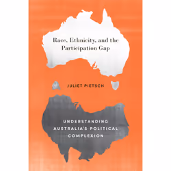 ISBN Race, Ethnicity, and the Participation Gap: Understanding Australia's Political Complexion, Anglais, 224 pages