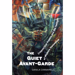 ISBN The Quiet Avant‐Garde: Crepuscular Poetry and the Twilight of Modern Humanism, Anglais, 344 pages