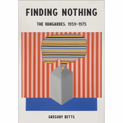 ISBN Finding Nothing: The VanGardes, 1959−1975, Anglais, 312 pages