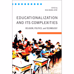 ISBN Educationalization and Its Complexities: Religion, Politics, and Technology, Anglais, 382 pages