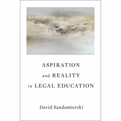 ISBN Aspiration and Reality in Legal Education, Anglais, 408 pages