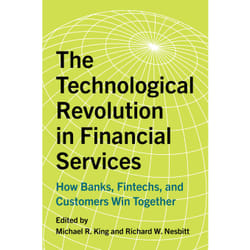 ISBN The Technological Revolution in Financial Services: How Banks, FinTechs, and Customers Win Together
