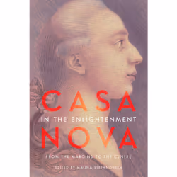 ISBN Casanova in the Enlightenment: From the Margins to the Centre, Anglais, 184 pages