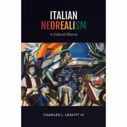 ISBN Italian Neorealism: A Cultural History, Anglais, 328 pages