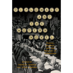 ISBN Diplomacy and the Modern Novel: France, Britain, and the Mission of Literature