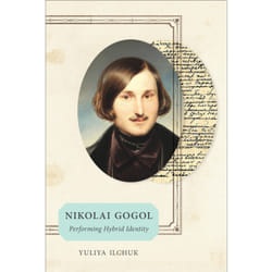 ISBN Nikolai Gogol: Performing Hybrid Identity