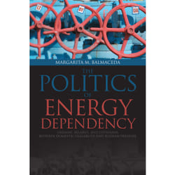 ISBN Politics of Energy Dependency: Ukraine, Belarus, and Lithuania between Domestic Oligarchs and Russian Pressure