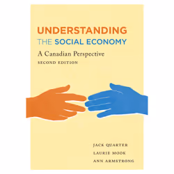 ISBN Understanding the Social Economy: A Canadian Perspective, Second Edition, Anglais, 424 pages