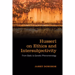 ISBN Husserl on Ethics and Intersubjectivity: From Static and Genetic Phenomenology, Anglais, 200 pages