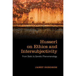 ISBN Husserl on Ethics and Intersubjectivity: From Static and Genetic Phenomenology