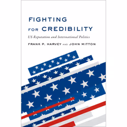 ISBN Fighting for Credibility: US Reputation and International Politics, Anglais, 312 pages